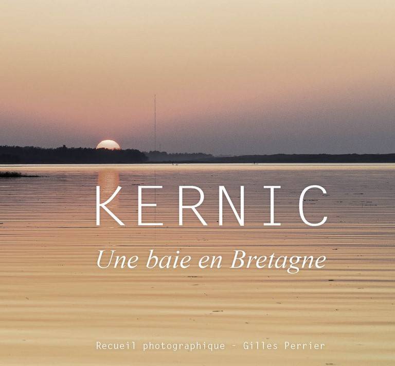 Livre Kernic une baie en Bretagne Gilles Perrier